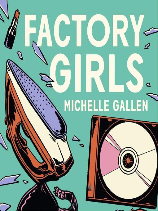 Title details for Factory Girls by Michelle Gallen - Available